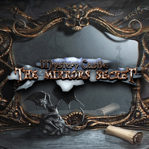 Mystery Castle: The Mirror's Secret
