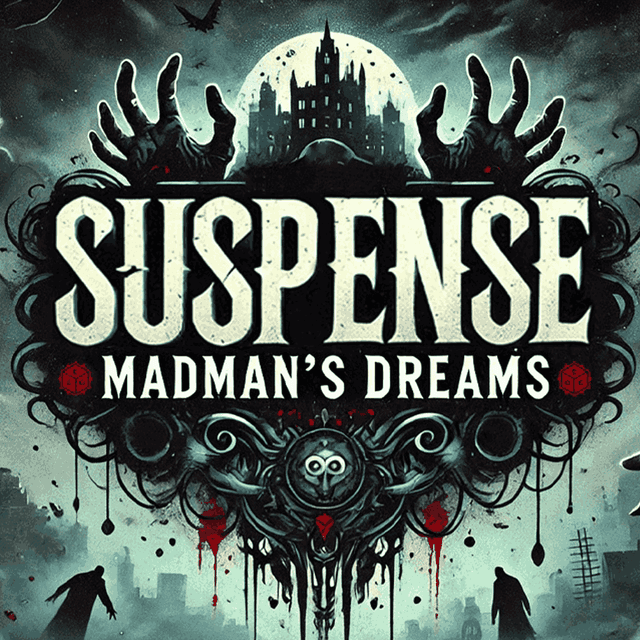 Suspense: Madman's Dreams