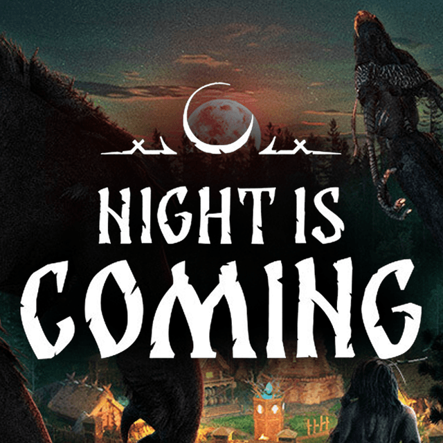 Night is Coming