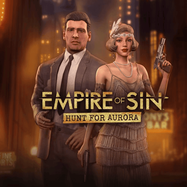 Empire of Sin - Hunt For Aurora