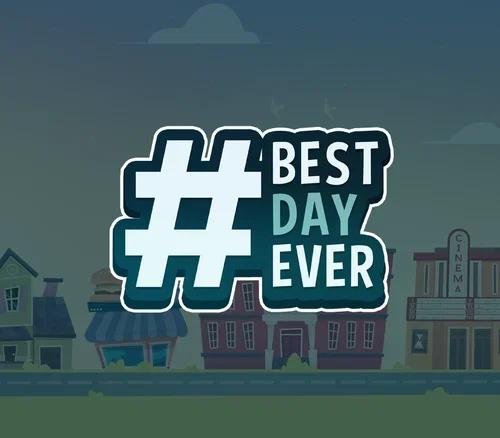 Best Day Ever
