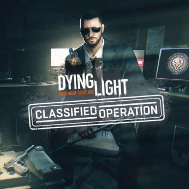 Dying Light - Classified Operation Bundle