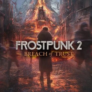 Frostpunk 2: Breach of Trust