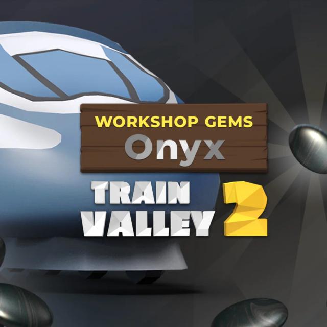 Train Valley 2: Workshop Gems - Onyx