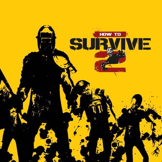 How to Survive 2