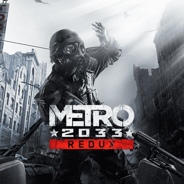 Metro 2033 Redux