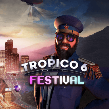 Tropico 6 - Festival