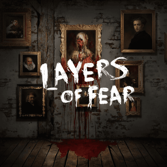 Layers of Fear