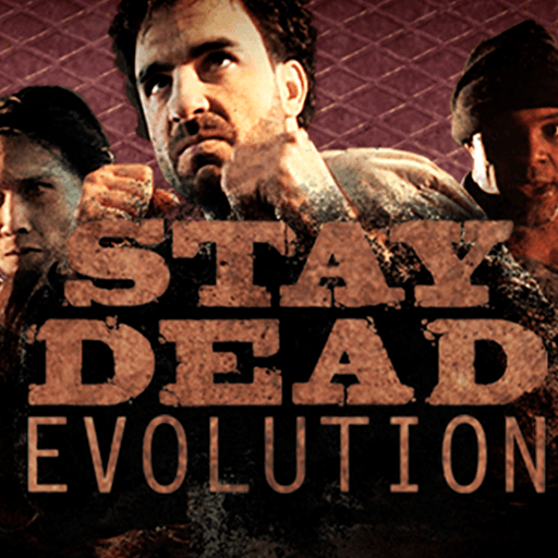 Stay Dead Evolution