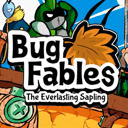 Bug Fables: The Everlasting Sapling