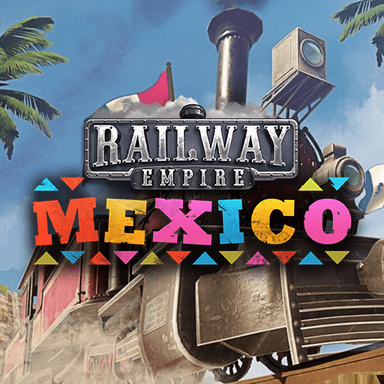 Railway Empire - Mexico