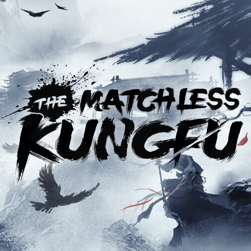 The Matchless KungFu