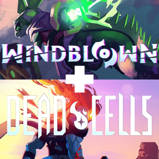 Windblown + Dead Cells