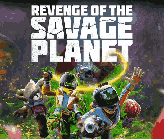 Revenge of the Savage Planet