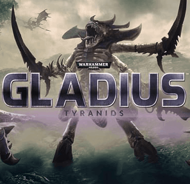 Warhammer 40,000: Gladius - Tyranids