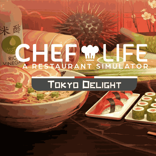 Chef Life - Tokyo Delight