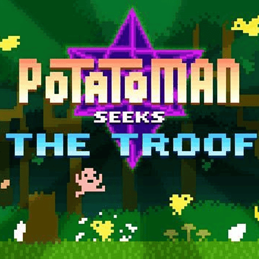 Potatoman Seeks the Troof