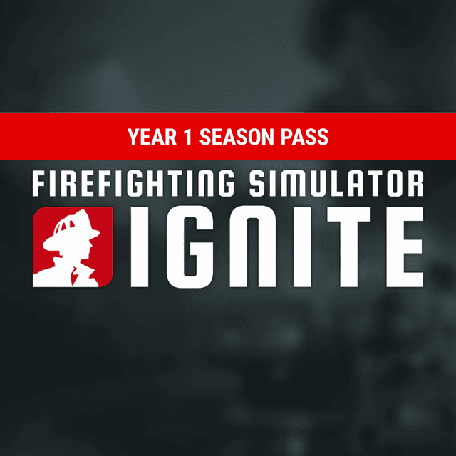 Firefighting Simulator: Ignite - Year 1 Season Pass