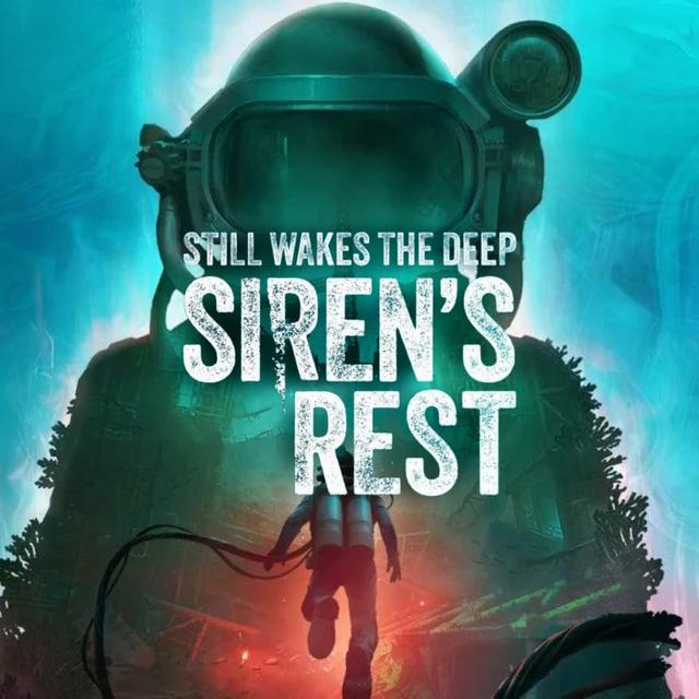 Still Wakes the Deep: Siren’s Rest