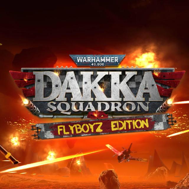 Warhammer 40,000: Dakka Squadron - Flyboyz Edition