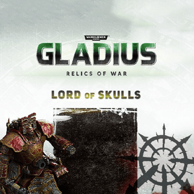 Warhammer 40,000: Gladius - Lord of Skulls