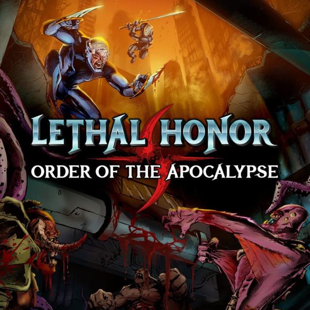 Lethal Honor - Order of the Apocalypse